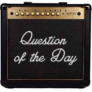 Question of the Day